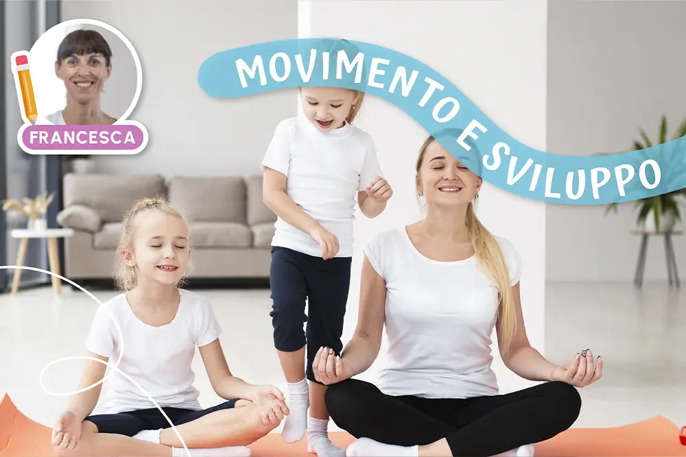 Movimento e Sviluppo nei bambini: perchè lo Yoga è importante